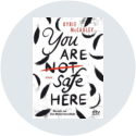 You are not safe here I Kyrie McCauley I Buch-VorOrt I Wiesbaden-Bierstadt